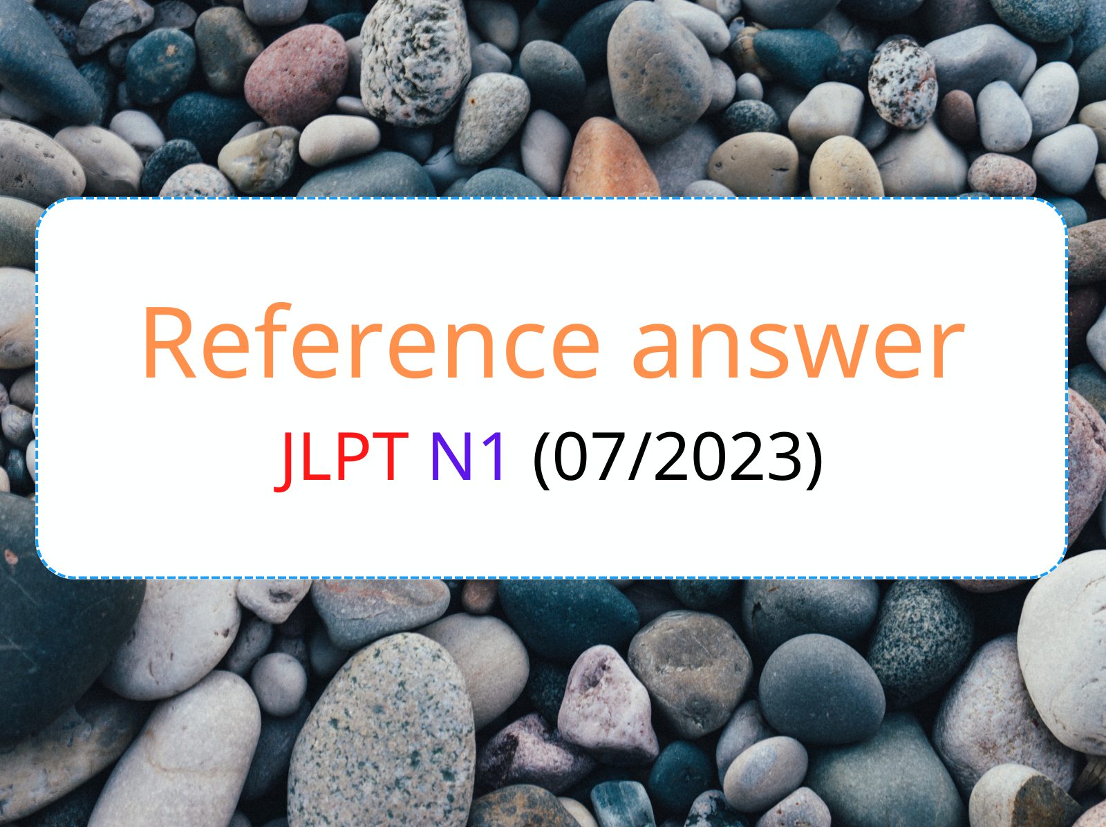 reference answer jlpt n1 07 2023