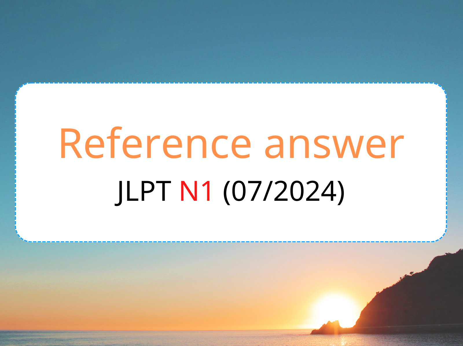 Reference answer jlpt N1 07-2024
