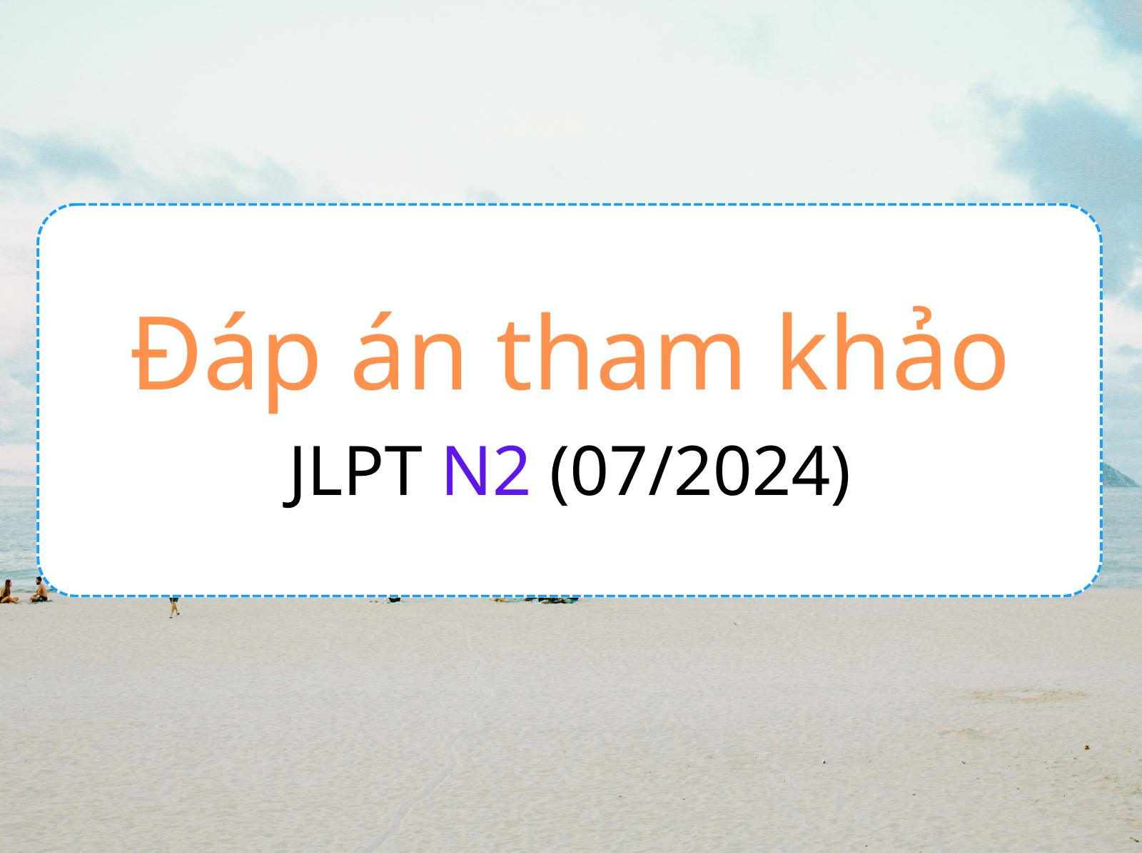 dap an tham khao jlpt n2 07 2024